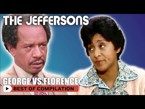 The Jeffersons | Best Of George VS Florence | The Norman Lear Effect