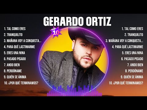 Gerardo Ortiz Greatest Hits 💿 Latin Hits 2023 💿 Top 10 Hits Playlist