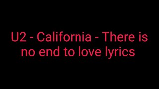 U2 California there is no end to love lyrics