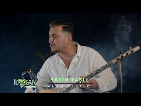 Yasin Yaşlı -Anam Olsaydı 2023