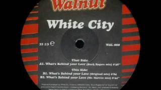White City - What's Behind Your Love (Buck Rogers Mix)