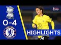 Birmingham City 0-4 Chelsea | The Blues Are Through To The Semi Final | Fa Cup Highlights