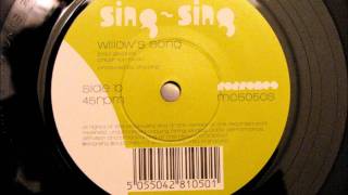 Sing Sing - Willow's Song