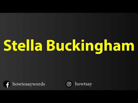 How To Pronounce Stella Buckingham