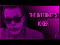 The Internet S Joker GypsyCrusader