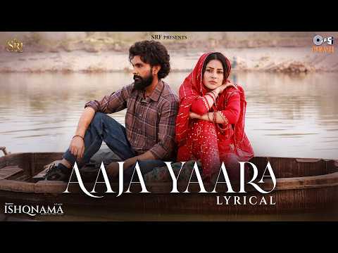 Aaja Yaara (Lyrical) — watch video