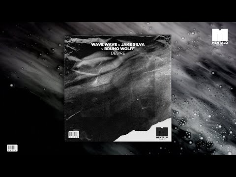 Wave Wave x Jake Silva x Bruno Wolff - Desire (Official Audio Video)