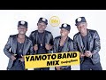 BEST OF YAMOTO BAND MIX Dj BMM Ft Nisambazie Raha Niseme Nitakupwelepweta Mama Cheza Kwa Madoido Suu