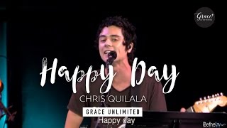 Happy Day - Chris Quilala Bethel