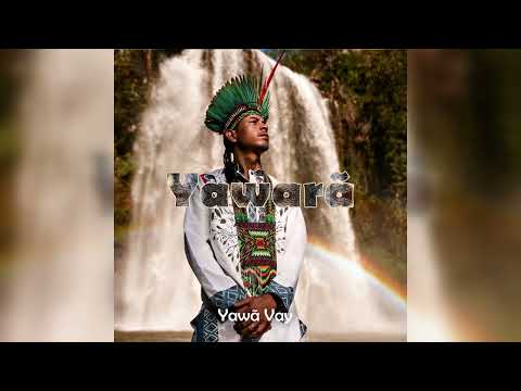 Yawã Vay - Yawarã