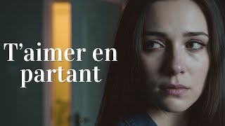 Je Pars Mais Je T'Aime - La chanson qui déchire le cœur
