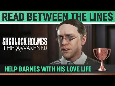 Sherlock Holmes: The Awakened - Read between the lines 🏆 Trophy / Achievement Guide (Chapter 1)