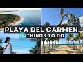15 BEST Things To Do In Playa Del Carmen Mexico 4K Travel Guide Travel Tips