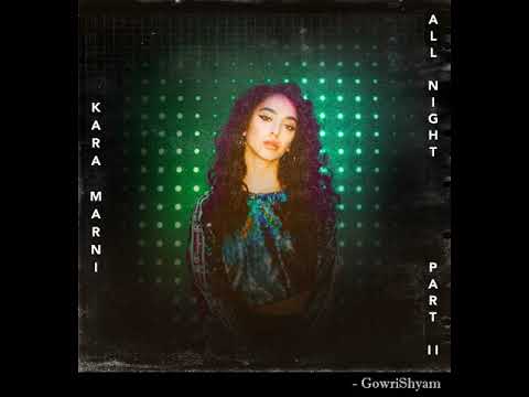 Kara Marni - All Night - Part II (Audio)