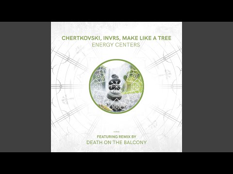 7 Energy Centers (Death on the Balcony Remix)