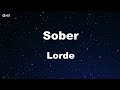 Sober - Lorde Karaoke 【No Guide Melody】 Instrumental