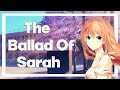 The Ballad of Sarah - Intense Feels