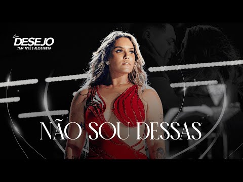 Não Sou Dessas - Seu Desejo