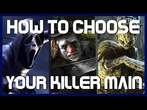 How To Choose A Killer Main | Dead By Daylight