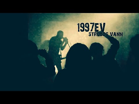 1997EV - Strobos Vann [Live in Brussels 2015]