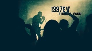 1997EV - Strobos Vann [Live in Brussels 2015]