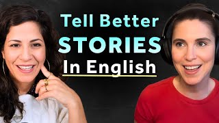 You need THIS to tell better stories (yup, even in English)