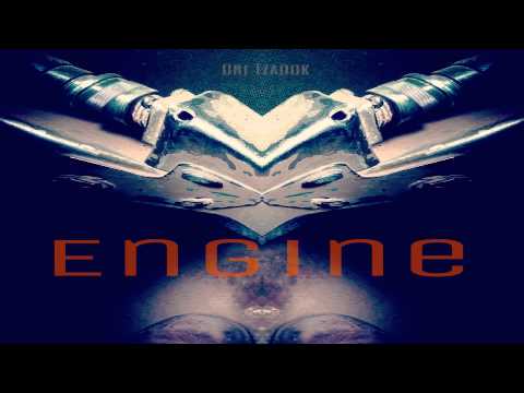 Ori Tzadok - Engine (Original Mix)