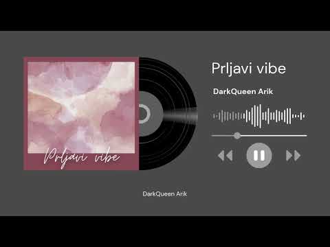 DarkQueen Arik-Prljavi Vibe 2026.