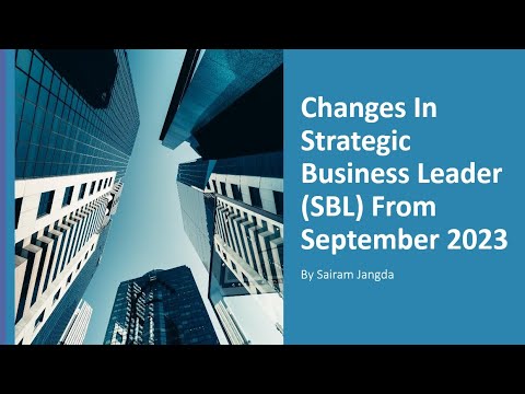 Changes In Strategic Business Leader (SBL) From September 2023