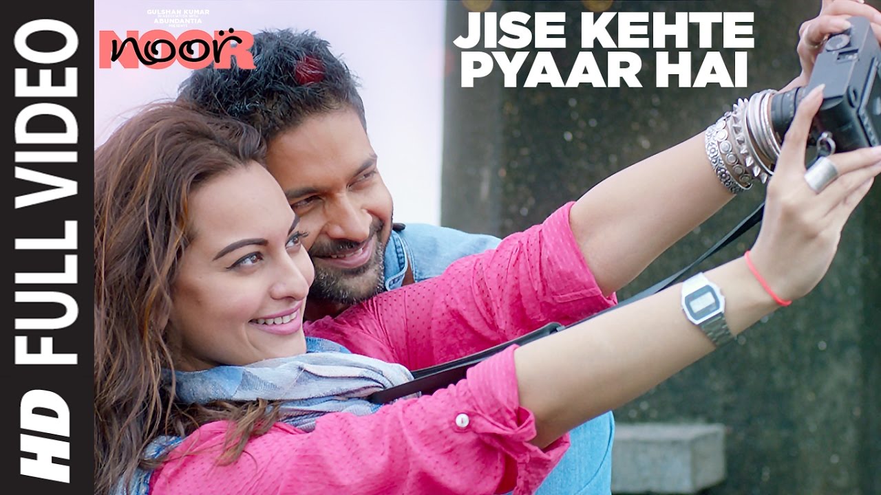 Jise Kehte Pyaar Hai Lyrics | Noor | Sukriti Kakkar