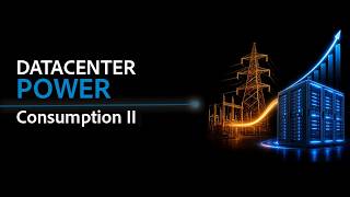 Datacenter Power Consumption II