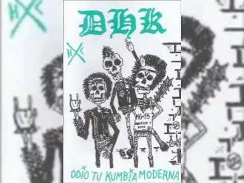 DHK - Odio tu Kumbia Moderna (Album Completo - Punk Hardcore)