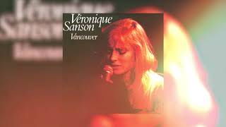 Véronique Sanson - Vancouver (Audio officiel)