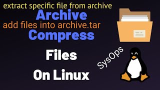 how to extract specific file from archive in Linux | how to add a file in zip/archive | sysops Linux