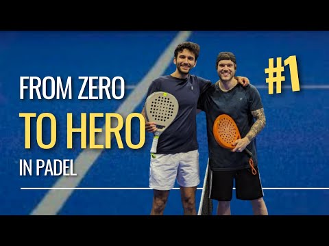 ZERO to HERO in PADEL - Ep.1