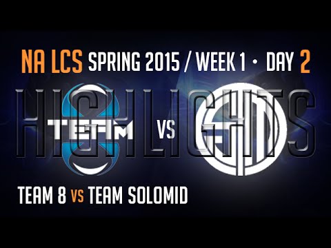 Team 8 vs TSM (Highlights) | S5 NA LCS Spring 2015 Week 1 Day 2 Game 5 | T8 vs Team Solomid