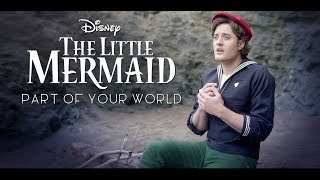 Part of Your World - Disney's The Little Mermaid - Music Video - Nick Pitera  (cover)