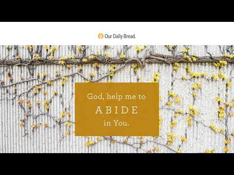 At Home in Jesus | Audio Reading | Our Daily Bread Devotional | April 4, 2023