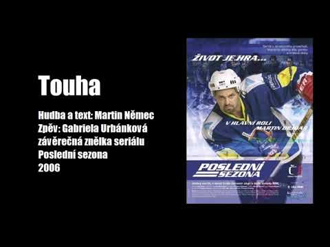 Touha (znělka seriálu Poslední sezona)