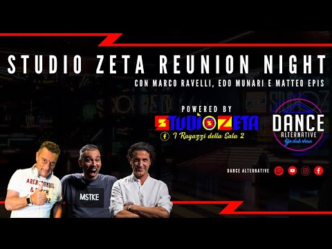 STUDIO ZETA REUNION NIGHT con MARCO RAVELLI, EDO MUNARI e MATTEO EPIS