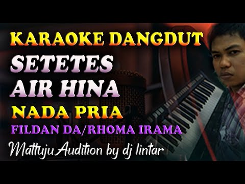 Karaoke Dangdut Setetes Air Hina - Rhoma Irama Versi Rock Fildan DAcademy Nada Cowok