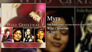 Myra - One Small Voice (with Taylor Momsen and Camille Winbush) (AUDIO)