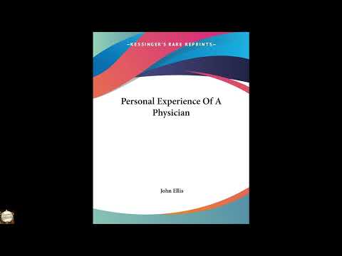 Personal Experience Of A Physician by MR John Ellis MD — free full audiobook