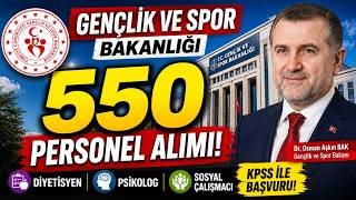 🚨 Gençlik ve Spor Bakanlığı 550 Personel Alımı! Diyetisyen, Psikolog, Sosyal Çal