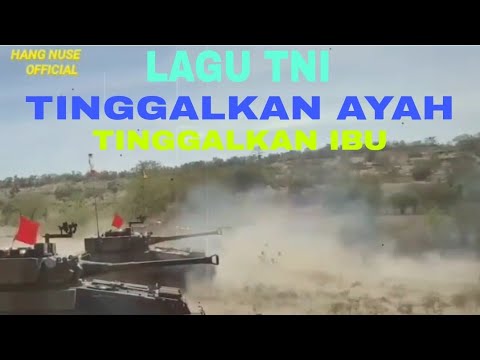 LAGU TNI TINGGALKAN AYAH TINGGALKAN IBU