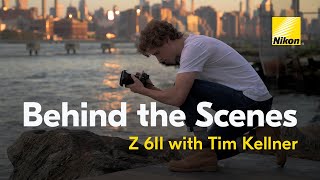 Behind The Scenes: Filmmaker Tim Kellner with the Nikon Z 6II video