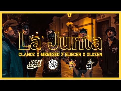 LA JUNTA - CLANOZ X MENESED X ELIECER X OLDZEN