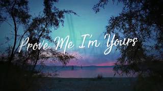 Maurice Griffin - Prove Me (I'm Yours) Lyric Video