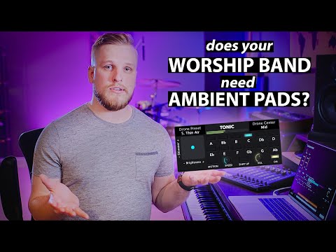 Does Your Worship Band Need Ambient Pads?