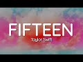 Fifteen (Taylor’s Version) Lyrics